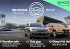 Skoda Thăng Long : Sự kiện lái thử và trải nghiệm tại Paradise cafe