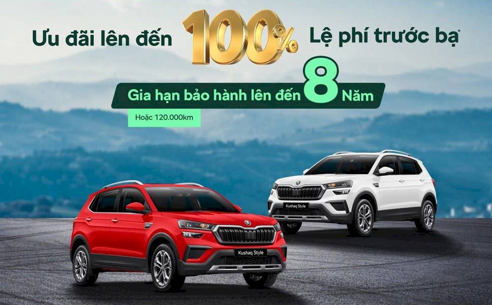 Mua Skoda Kushaq và Skoda Slavia nhận ngay 100% lệ phí trước bạ, bảo hành 8 năm