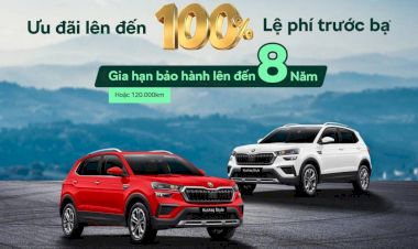 Mua Skoda Kushaq và Skoda Slavia nhận ngay 100% lệ phí trước bạ, bảo hành 8 năm